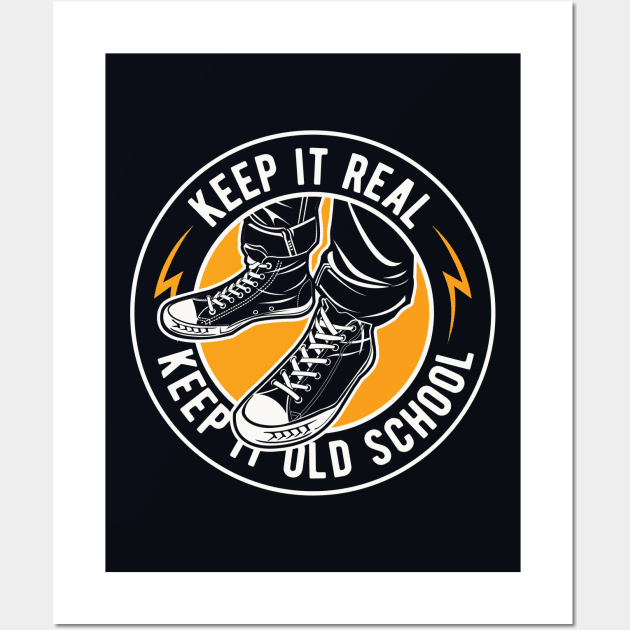 Keep It Real // Keep It Old School Wall Art by SLAG_Creative